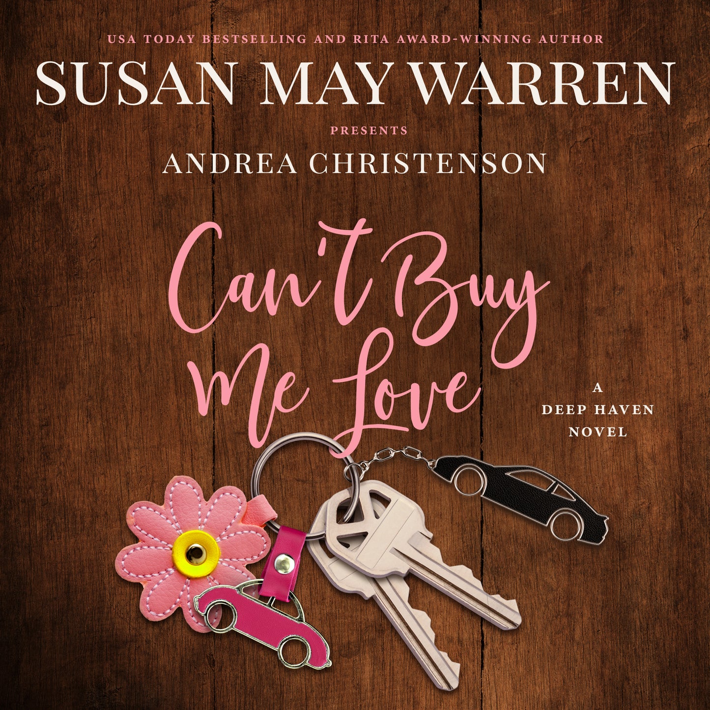 Can't Buy Me Love PAPERBACK (Deep Haven Book 2)