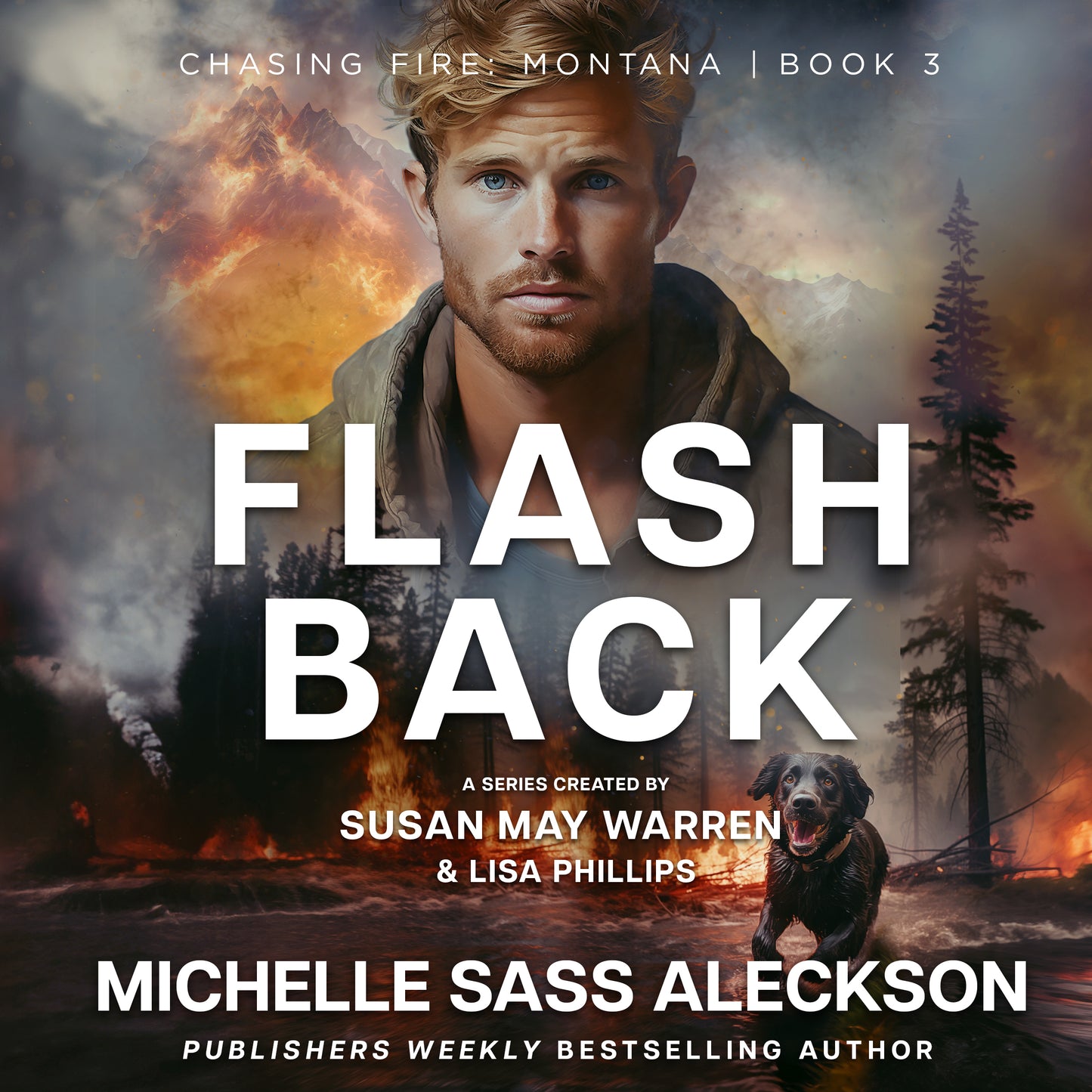 Flashback PRINT BOOK (Chasing Fire: Montana Book 3)
