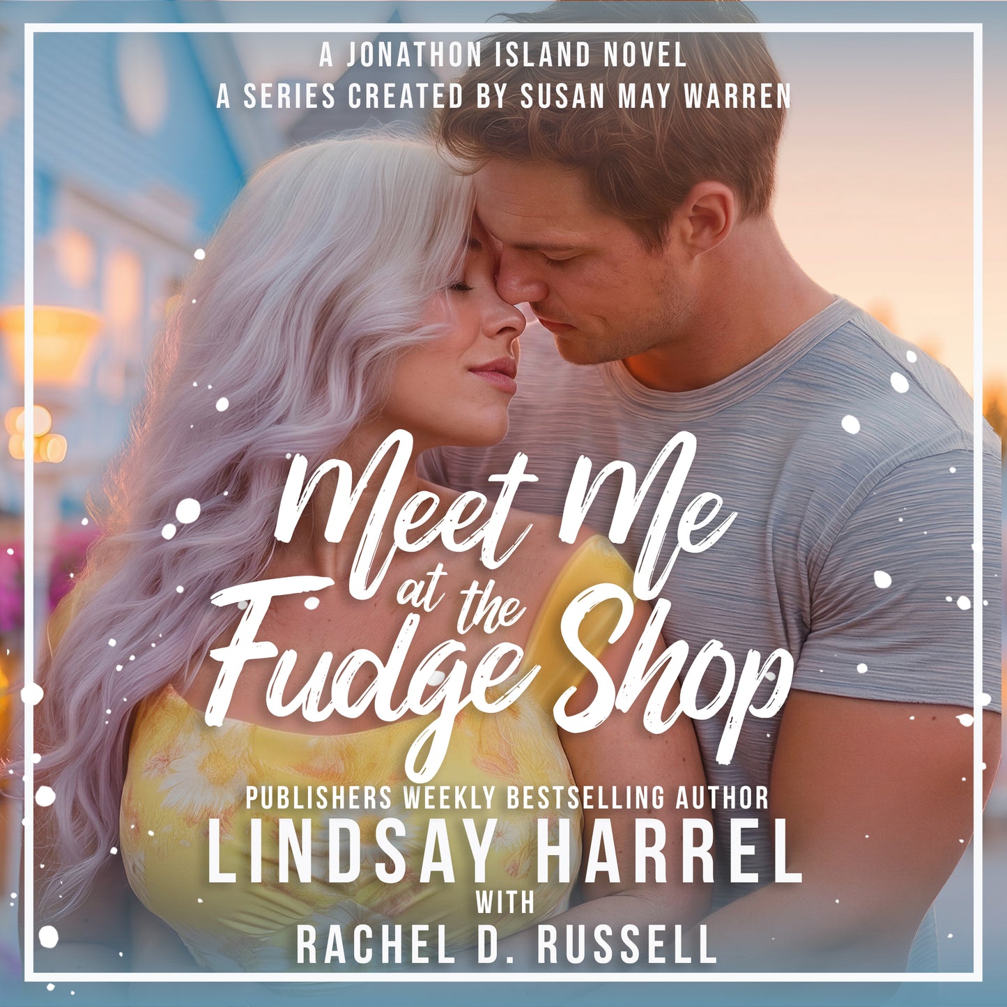 Meet Me at the Fudge Shop PAPERBACK (Jonathon Island Book 3)