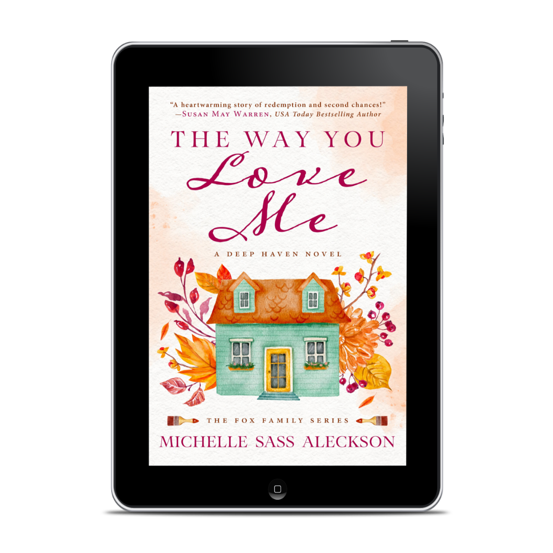 The Way You Love Me EBOOK (Fox Family Series Book 3)