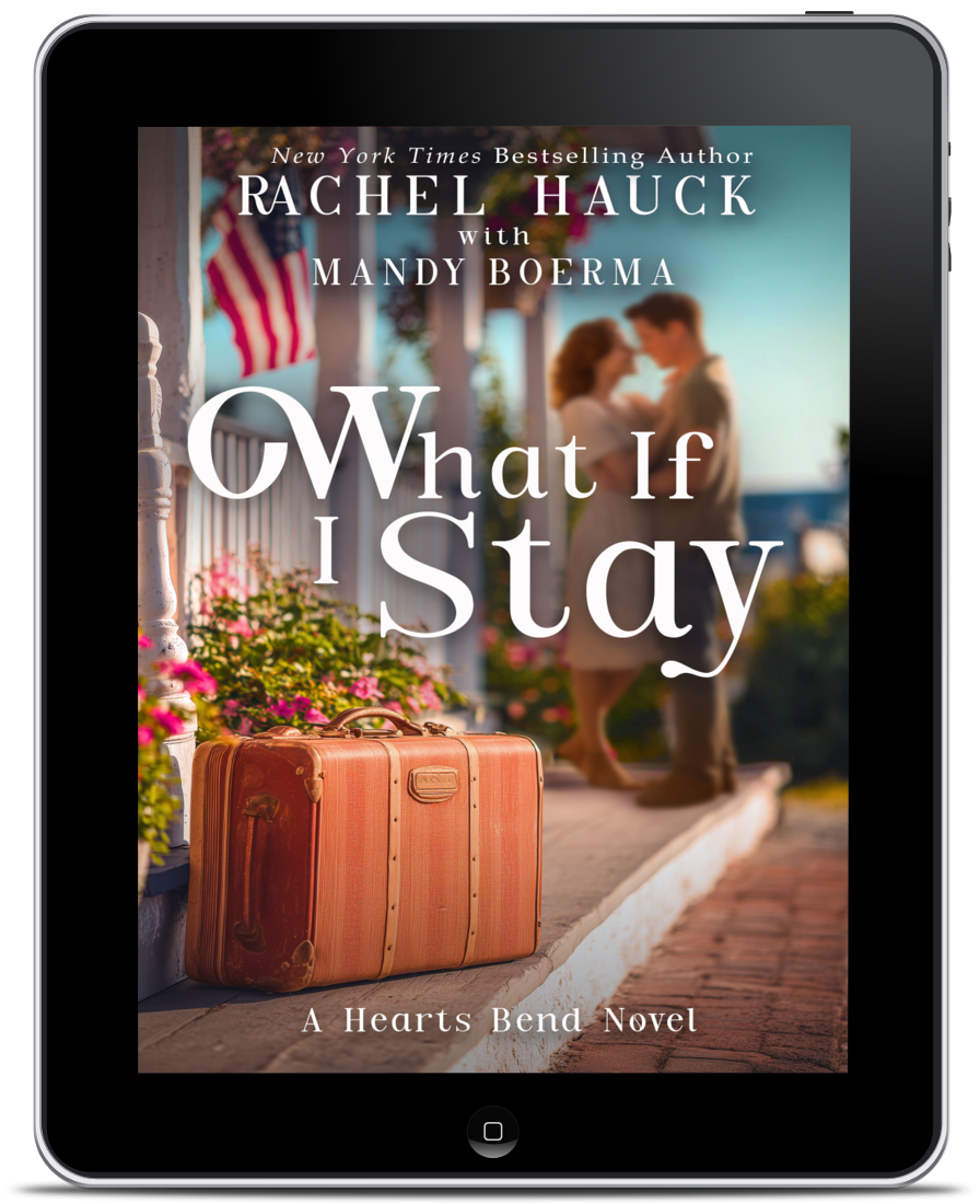 What if I Stay PAPERBACK (Home to Hearts Bend, Book 3)
