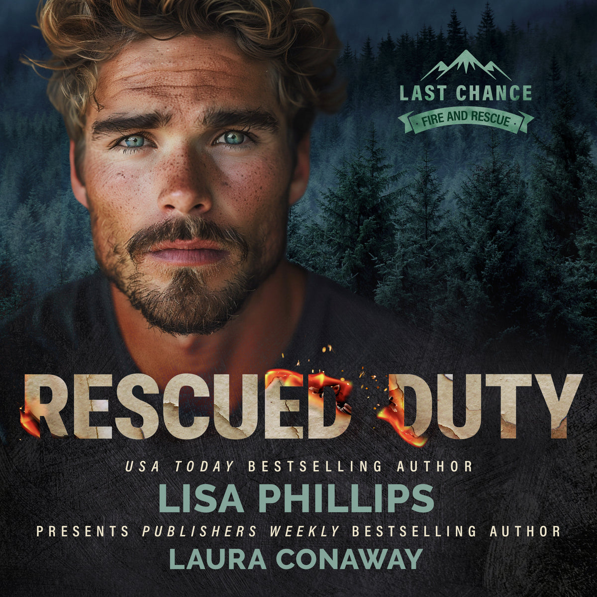 Rescued Duty PAPERBACK (Last Chance County Fire and Rescue Book 5)