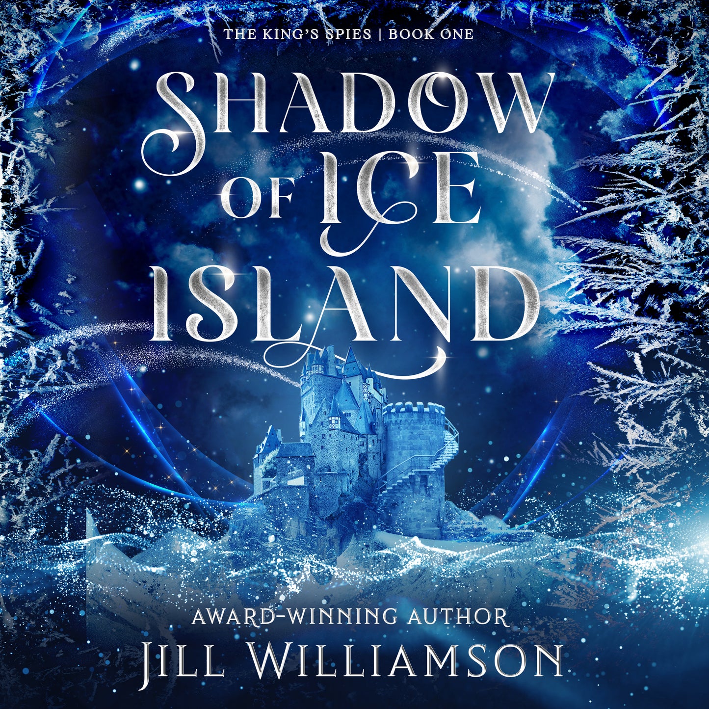 Shadow of Ice Island PAPERBACK (The King's Spies - Book 1)