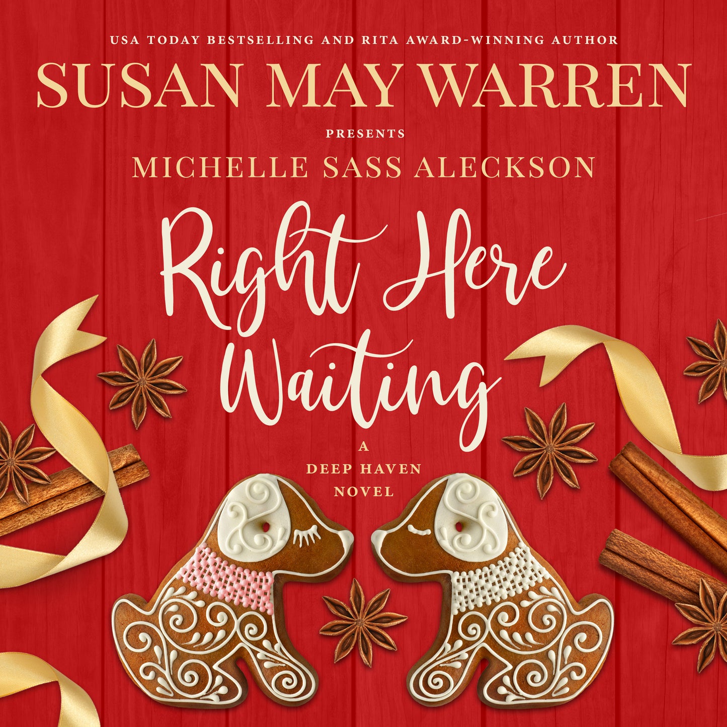 Right Here Waiting PAPERBACK (Deep Haven Book 6)
