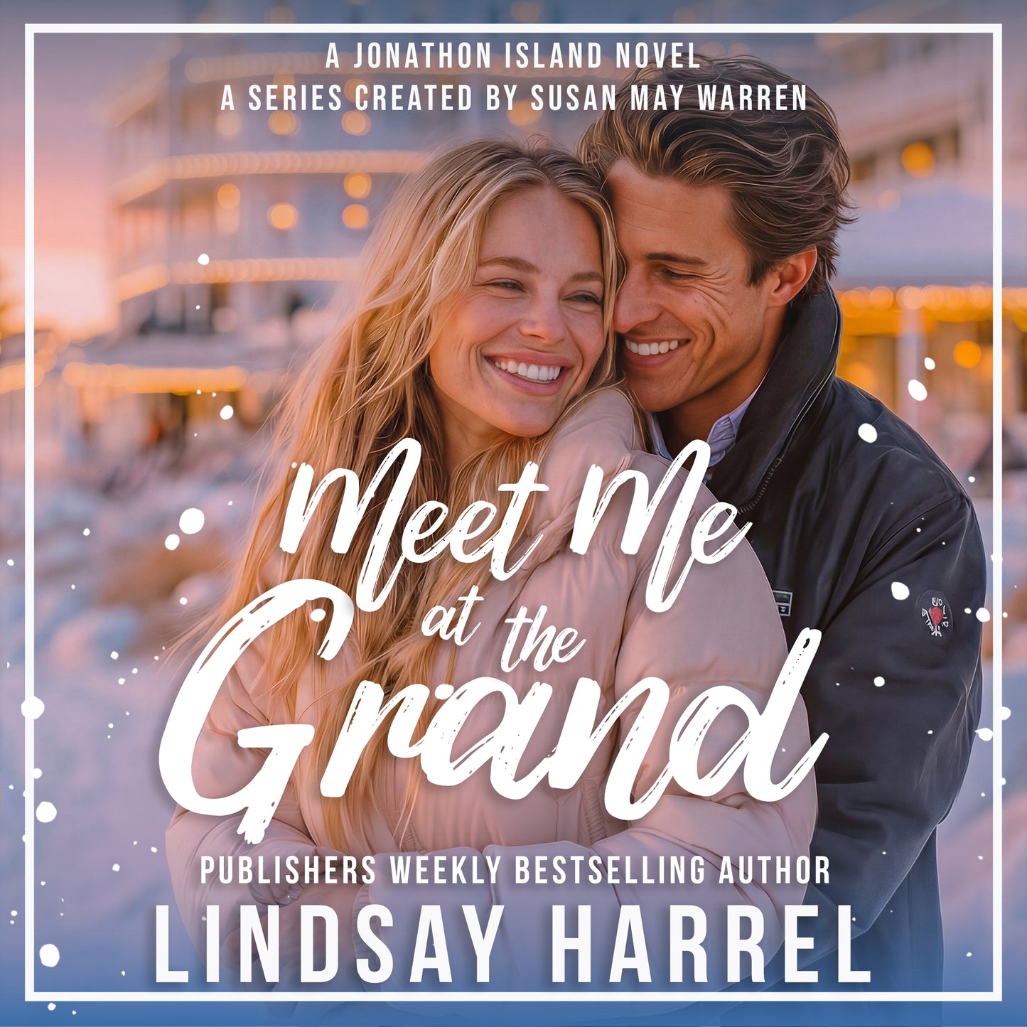 Meet Me at the Grand PAPERBACK (Jonathon Island Book 1)