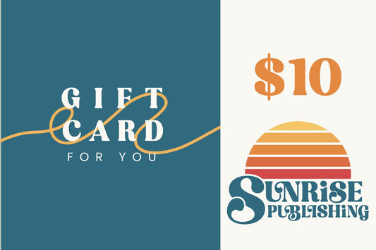 $10 Gift Card for Sunrise Publishing Store
