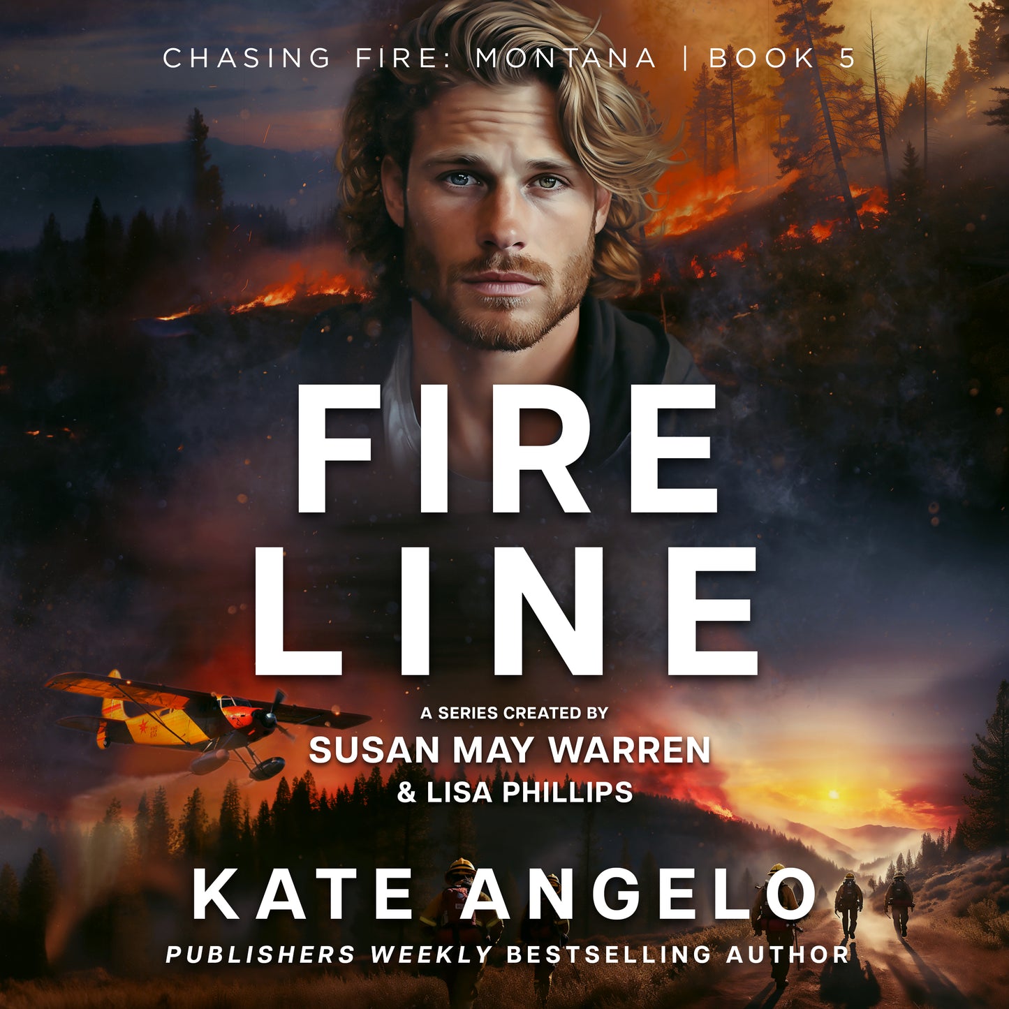 Fireline PAPERBACK (Chasing Fire: Montana Book 5)