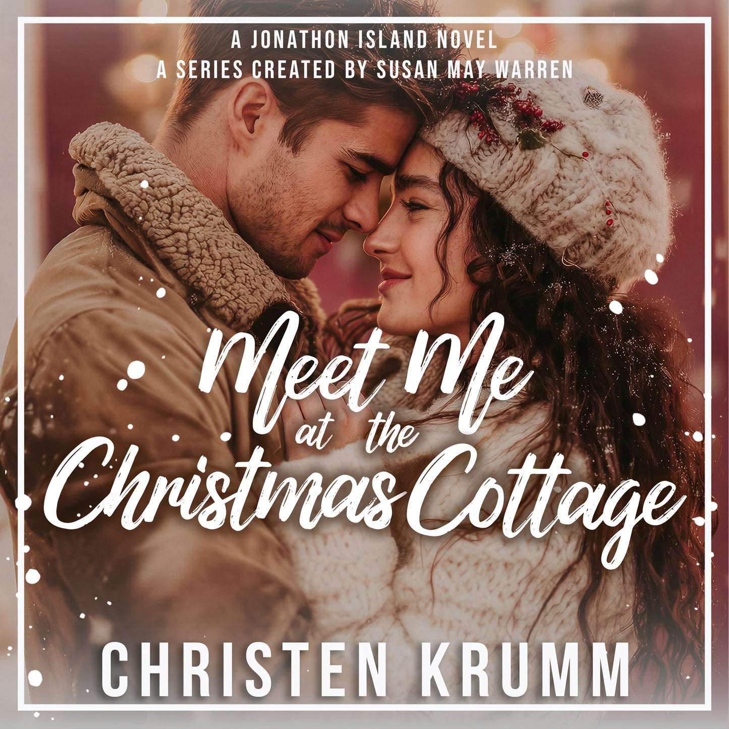 Meet Me at the Christmas Cottage PAPERBACK (Jonathon Island Book 6)