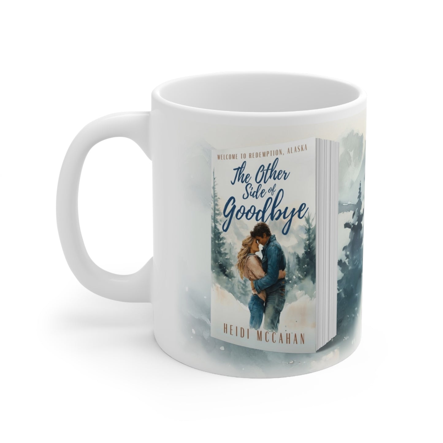 The Other Side of Goodbye - White Mug 11oz