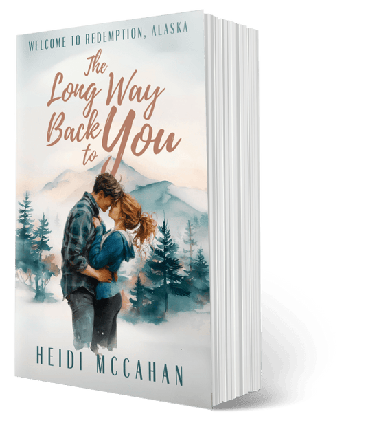 The Long Way Back to You PAPERBACK (Welcome to Redemption, Alaska: Book 2)