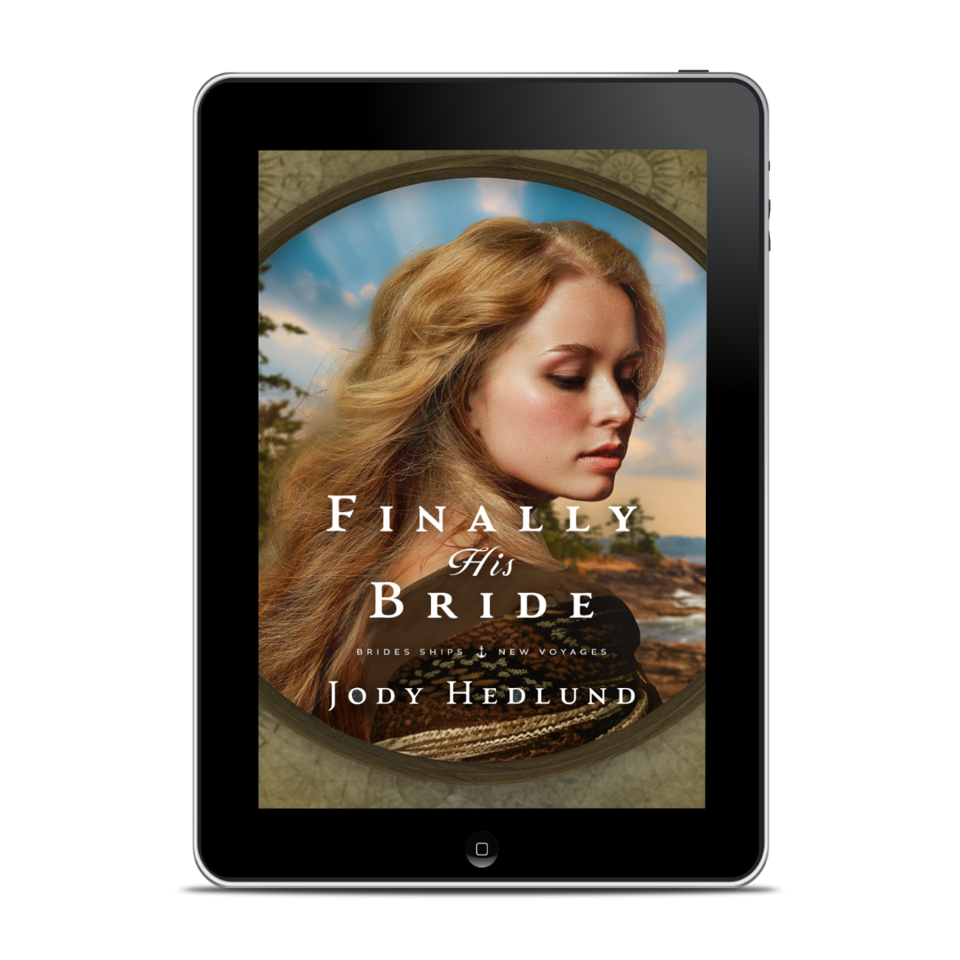 Finally His Bride EBOOK (Bride Ships: New Voyages Book 1)