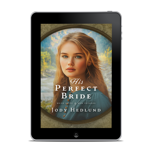 His Perfect Bride EBOOK (Bride Ships: New Voyages Book 3)