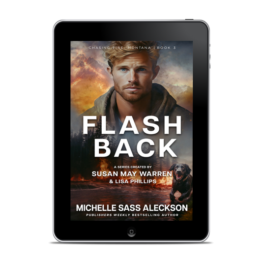 Flashback EBOOK (Chasing Fire: Montana Book 3)