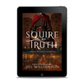 Squire of Truth EBOOK (Blood of Kings: Legends Book 1)