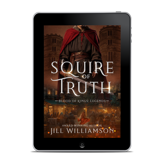 Squire of Truth EBOOK (Blood of Kings: Legends Book 1)