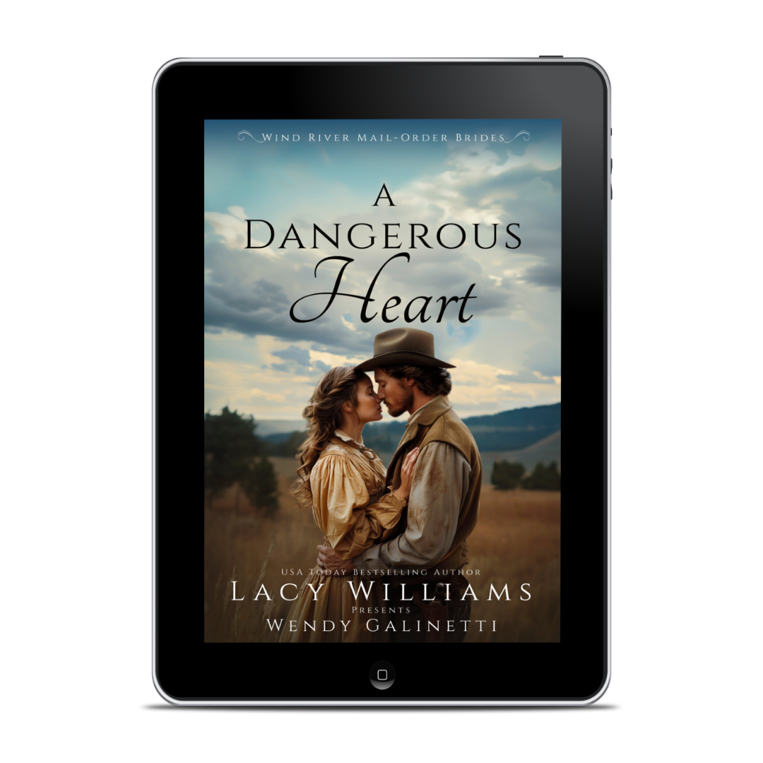 A Dangerous Heart EBOOK (Wind River Mail Order Brides Book 4)