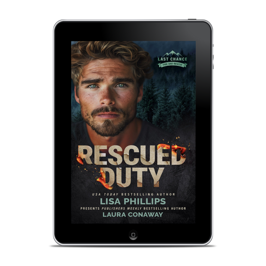 Rescued Duty EBOOK (Last Chance County Fire and Rescue Book 5)
