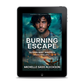 Burning Escape EBOOK (Chasing Fire: Alaska 3)