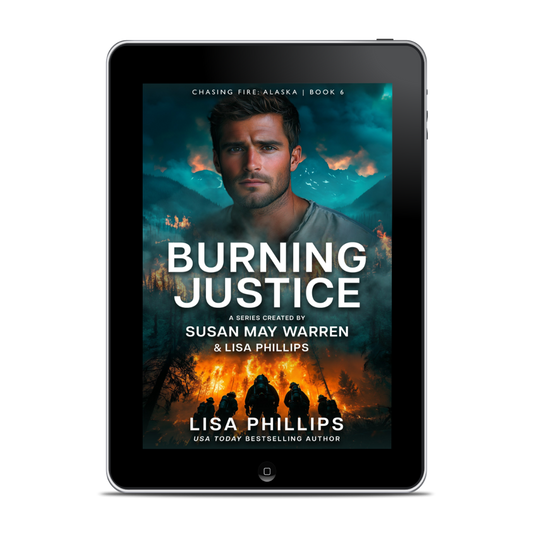 Burning Justice EBOOK (Chasing Fire: Alaska 6)