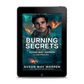 Burning Secrets EBOOK (Chasing Fire: Alaska 4)
