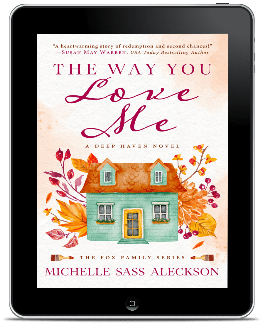 The Way You Love Me PRINTBOOK (Fox Family Series Book 3)
