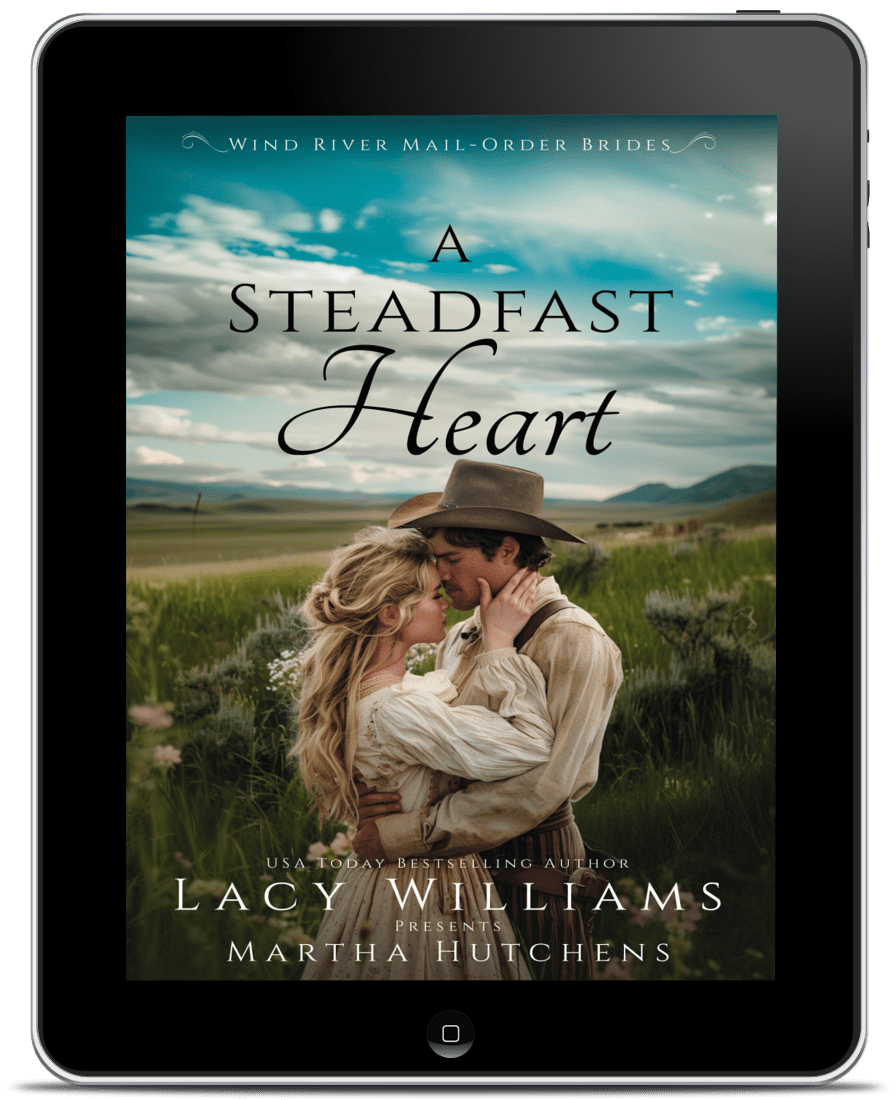 A Steadfast Heart PRINT (Wind River Mail Order Brides Book 2)