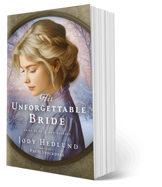 His Unforgettable Bride PAPERBACK (Bride Ships: New Voyages Book 4)