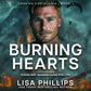 Burning Hearts AUDIOBOOK (Chasing Fire: Alaska 1)