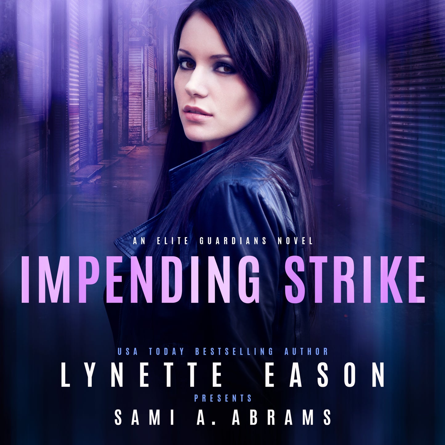 Impending Strike PAPERBACK (Elite Guardians Book 2)