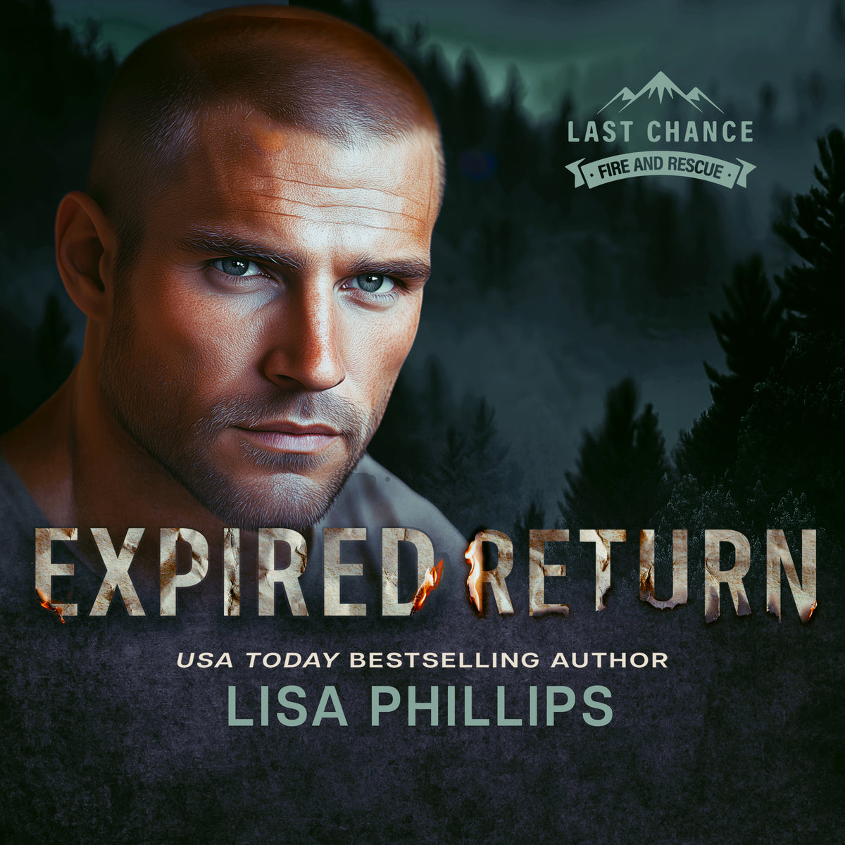 Expired Return PAPERBACK (Last Chance County Fire and Rescue Book 1)