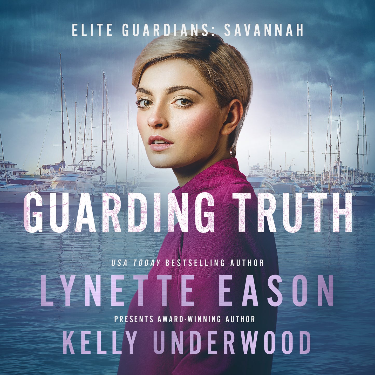 Guarding Truth PAPERBACK (Elite Guardians: Savannah Book 3)