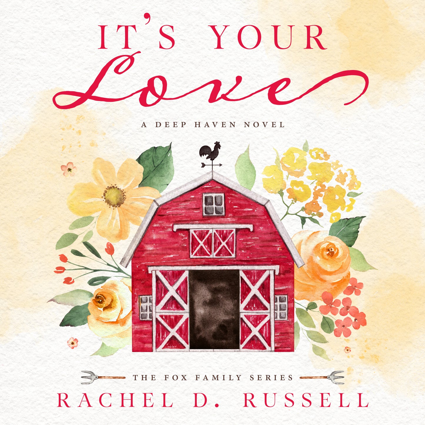 It's Your Love PAPERBACK (Fox Family Series Book 2)
