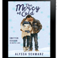 The Mercy of Cold Ebook (The Maple Lake Collection - Smitten Season - Book 2)