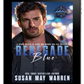 PREORDER Renegade Blue (Renegade Blue Heroes - Book 1)