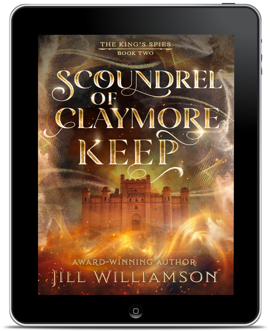 Scoundrel of Claymore Keep EBOOK (The King's Spies - Book 2)