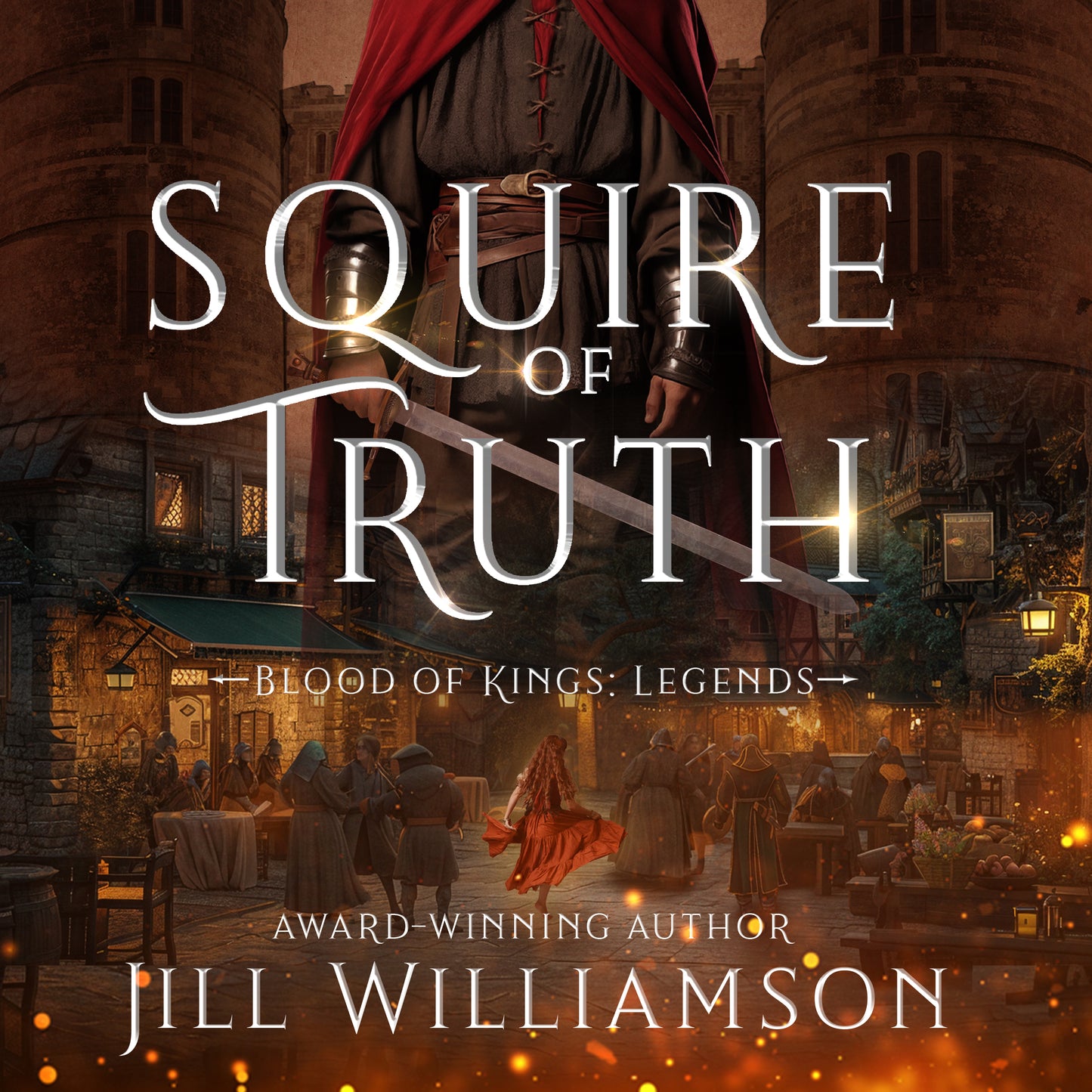 Squire of Truth PAPERBACK (Blood of Kings: Legends Book 1)