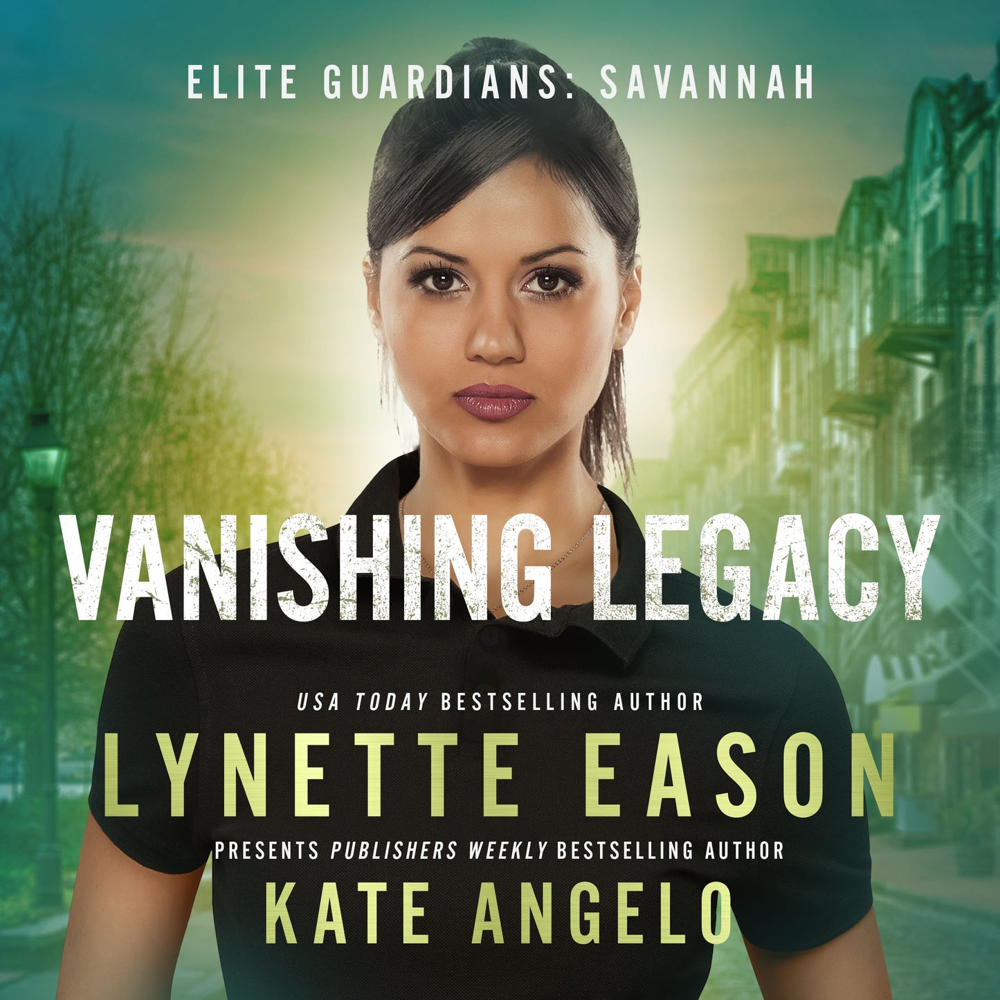 Vanishing Legacy PAPERBACK (Elite Guardians: Savannah Book 1)