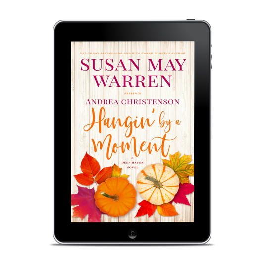 Hangin' By a Moment EBOOK (Deep Haven Book 5)