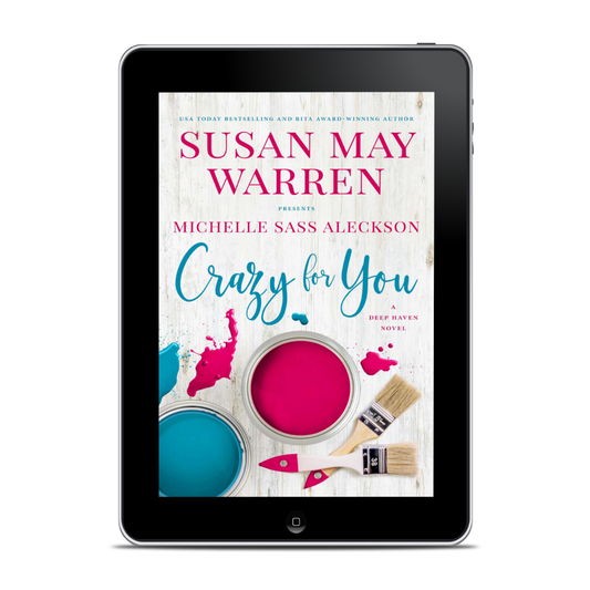 Crazy for You EBOOK (Deep Haven Book 3)